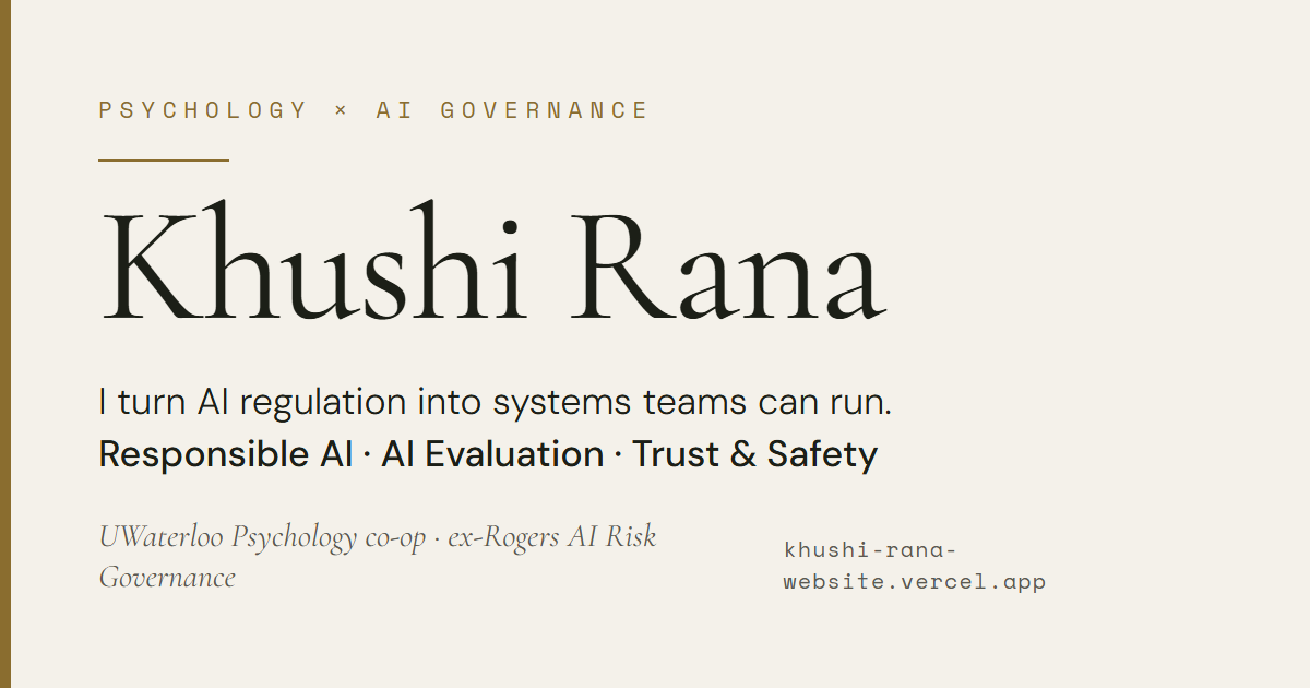 Khushi Rana — Psychology × AI Governance